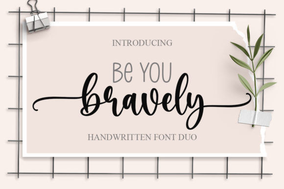 Be You Bravely: A Chic and Cheery Font for Your Next Campaign